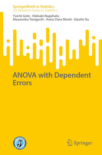ANOVA with Dependent Errors (SpringerBriefs in Statistics) book cover by Yuichi Goto, Hideaki Nagahata, Masanobu Taniguchi, Anna Clara Monti, Xiaofei Xu