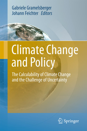 Climate Change and Policy: The Calculability of Climate Change and the Challenge of Uncertainty book cover by 