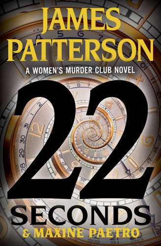 22 Seconds (A Women's Murder Club Thriller #22) book cover by Maxine Paetro, James Patterson