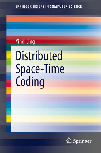 Distributed Space-Time Coding (SpringerBriefs in Computer Science) book cover by Yindi Jing