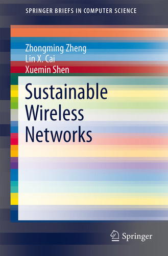 Sustainable Wireless Networks (SpringerBriefs in Computer Science) book cover by Zhongming Zheng, Lin X. Cai, Xuemin Shen