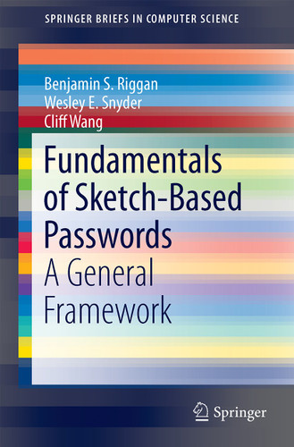 Fundamentals of Sketch-Based Passwords: A General Framework (SpringerBriefs in Computer Science) book cover by Benjamin S. Riggan, Wesley E. Snyder, Cliff Wang