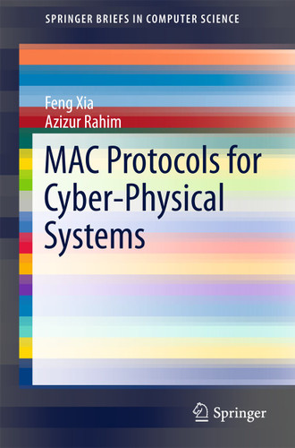 MAC Protocols for Cyber-Physical Systems (SpringerBriefs in Computer Science) book cover by Feng Xia, Azizur Rahim