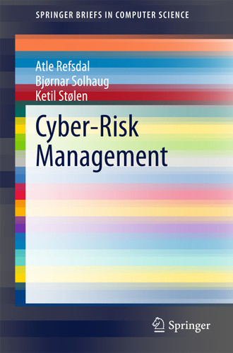 Cyber-Risk Management (SpringerBriefs in Computer Science) book cover by Atle Refsdal, Bjørnar Solhaug, Ketil Stølen