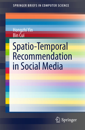 Spatio-Temporal Recommendation in Social Media (SpringerBriefs in Computer Science) book cover by Hongzhi Yin, Bin Cui