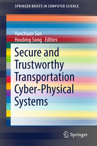Secure and Trustworthy Transportation Cyber-Physical Systems (SpringerBriefs in Computer Science) book cover by 