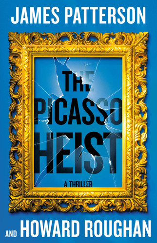 The Picasso Heist: A Thriller book cover by James Patterson, Howard Roughan