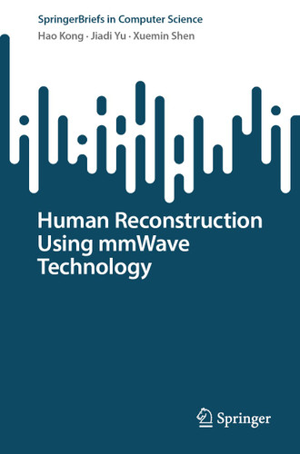 Human Reconstruction Using mmWave Technology (SpringerBriefs in Computer Science) book cover by Hao Kong, Jiadi Yu, Xuemin (Sherman) Shen