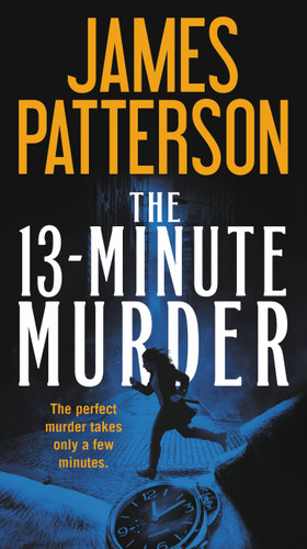 The 13-Minute Murder book cover by James Patterson