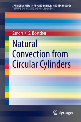 Natural Convection from Circular Cylinders (SpringerBriefs in Applied Sciences and Technology) book cover by Sandra K. S. Boetcher