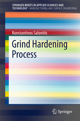 Grind Hardening Process (SpringerBriefs in Applied Sciences and Technology) book cover by Konstantinos Salonitis