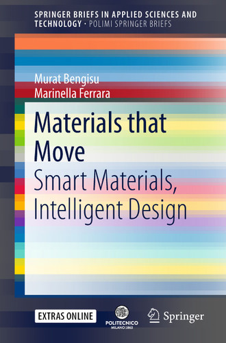 Materials that Move: Smart Materials, Intelligent Design (SpringerBriefs in Applied Sciences and Technology) book cover by Murat Bengisu, Marinella Ferrara