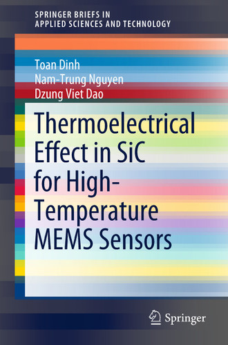 Thermoelectrical Effect in SiC for High-Temperature MEMS Sensors (SpringerBriefs in Applied Sciences and Technology) book cover by Toan Dinh, Nam-Trung Nguyen, Dzung Viet Dao
