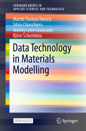 Data Technology in Materials Modelling (SpringerBriefs in Applied Sciences and Technology) book cover by Martin Thomas Horsch, Silvia Chiacchiera, Welchy Leite Cavalcanti, Björn Schembera