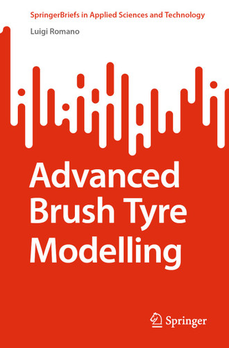 Advanced Brush Tyre Modelling (SpringerBriefs in Applied Sciences and Technology) book cover by Luigi Romano