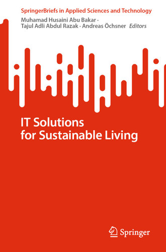 IT Solutions for Sustainable Living (SpringerBriefs in Applied Sciences and Technology) book cover by 