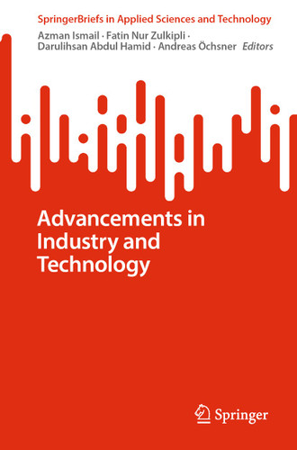 Advancements in Industry and Technology (SpringerBriefs in Applied Sciences and Technology) book cover by 