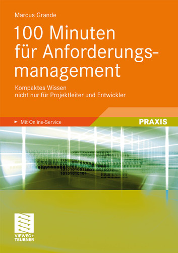 100 Minuten für Anforderungsmanagement: Kompaktes Wissen nicht nur für Projektleiter und Entwickler book cover by Marcus Grande