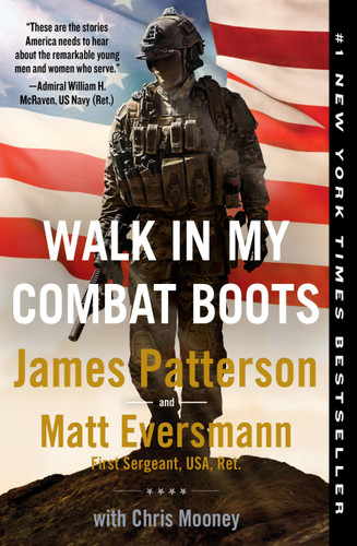 Walk in My Combat Boots: True Stories from America's Bravest Warriors (Heroes Among Us #1) book cover by Matt Eversmann, James Patterson