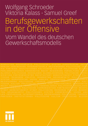 Berufsgewerkschaften in der Offensive: Vom Wandel des deutschen Gewerkschaftsmodells book cover by Wolfgang Schroeder, Viktoria Kalass, Samuel Greef