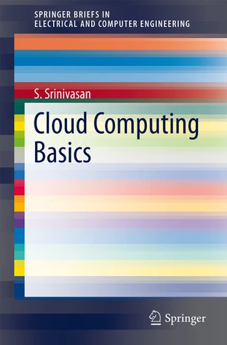 Cloud Computing Basics (SpringerBriefs in Electrical and Computer Engineering) book cover by S. Srinivasan