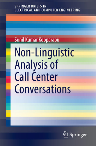 Non-Linguistic Analysis of Call Center Conversations (SpringerBriefs in Electrical and Computer Engineering) book cover by Sunil Kumar Kopparapu