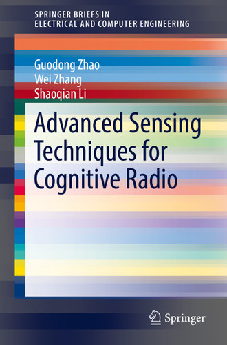 Advanced Sensing Techniques for Cognitive Radio (SpringerBriefs in Electrical and Computer Engineering) book cover by Guodong Zhao, Wei Zhang, Shaoqian Li