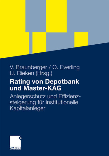 Rating von Depotbank und Master-KAG: Anlegerschutz und Effizienzsteigerung für institutionelle Kapitalanleger book cover by 