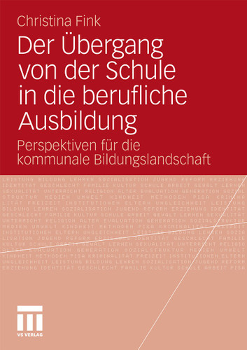 Der Übergang von der Schule in die berufliche Ausbildung: Perspektiven für die kommunale Bildungslandschaft book cover by Christina Fink