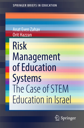 Risk Management of Education Systems: The Case of STEM Education in Israel (SpringerBriefs in Education) book cover by Anat Even Zahav, Orit Hazzan