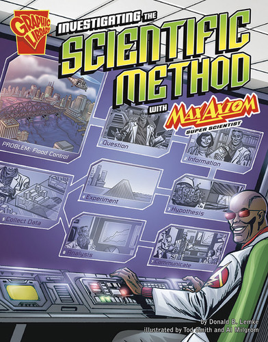 Investigating the Scientific Method with Max Axiom, Super Scientist (Graphic Science) book cover by Donald B. Lemke