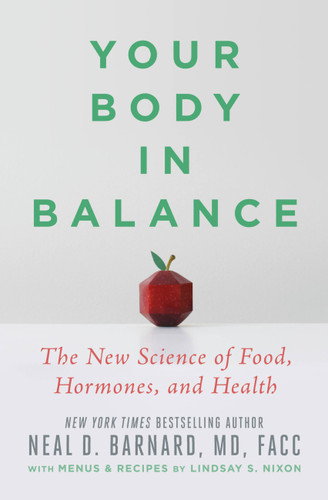 Your Body in Balance: The New Science of Food, Hormones, and Health book cover by Neal D Barnard, MD