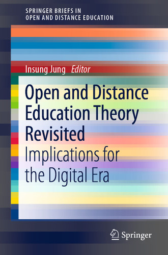 Open and Distance Education Theory Revisited: Implications for the Digital Era (SpringerBriefs in Education) book cover by 