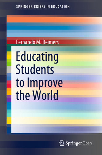 Educating Students to Improve the World (SpringerBriefs in Education) book cover by Fernando M. Reimers