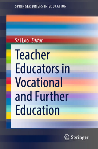 Teacher Educators in Vocational and Further Education (SpringerBriefs in Education) book cover by 