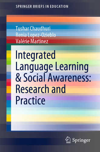 Integrated Language Learning & Social Awareness: Research and Practice (SpringerBriefs in Education) book cover by Tushar Chaudhuri, Renia Lopez-Ozieblo, Valérie Martinez