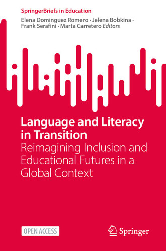 Language and Literacy in Transition: Reimagining Inclusion and Educational Futures in a Global Context (SpringerBriefs in Education) book cover by 