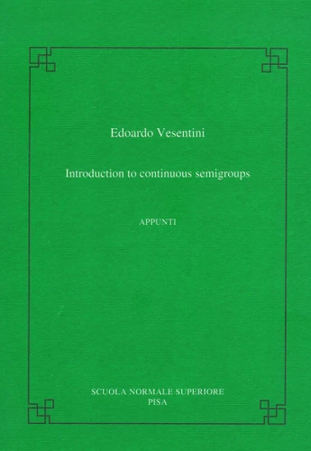 Introduction to continuous semigroups (Publications of the Scuola Normale Superiore) book cover by Edoardo Vesentini