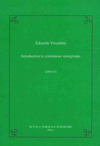 Introduction to continuous semigroups (Publications of the Scuola Normale Superiore) book cover by Edoardo Vesentini