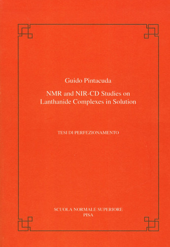 NMR and NIR-CD studies on lanthanide complexes in solution (Publications of the Scuola Normale Superiore) book cover by Guido Pintacuda