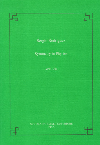 Symmetry in physics (Publications of the Scuola Normale Superiore) book cover by Sergio Rodriguez