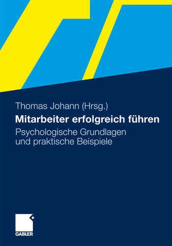 Mitarbeiter erfolgreich führen: Psychologische Grundlagen und praktische Beispiele book cover by 