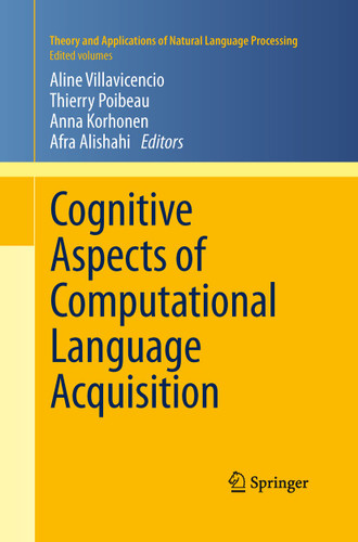 Cognitive Aspects of Computational Language Acquisition (Theory and Applications of Natural Language Processing) book cover by 