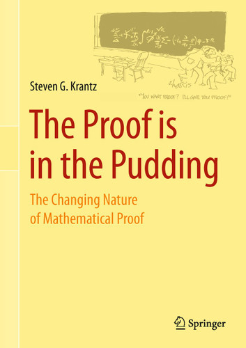 The Proof is in the Pudding: The Changing Nature of Mathematical Proof book cover by Steven G. Krantz