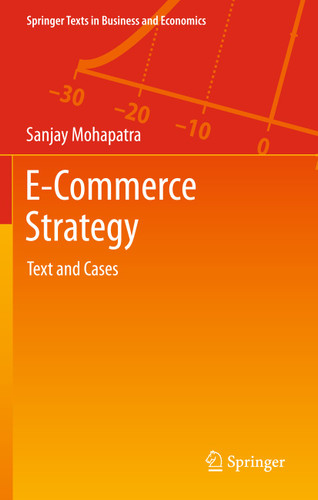 E-Commerce Strategy: Text and Cases (Springer Texts in Business and Economics) book cover by Sanjay Mohapatra