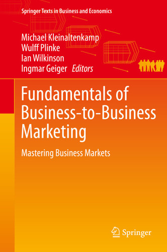 Fundamentals of Business-to-Business Marketing: Mastering Business Markets (Springer Texts in Business and Economics) book cover by 
