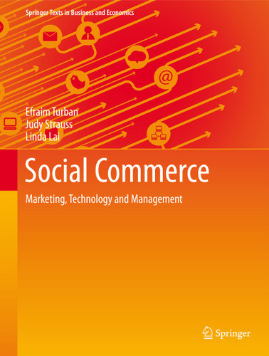 Social Commerce: Marketing, Technology and Management (Springer Texts in Business and Economics) book cover by Efraim Turban, Judy Strauss, Linda Lai