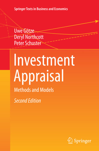 Investment Appraisal: Methods and Models (Springer Texts in Business and Economics) book cover by Uwe Götze, Deryl Northcott, Peter Schuster