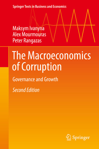 The Macroeconomics of Corruption: Governance and Growth (Springer Texts in Business and Economics) book cover by Maksym Ivanyna, Alex Mourmouras, Peter Rangazas