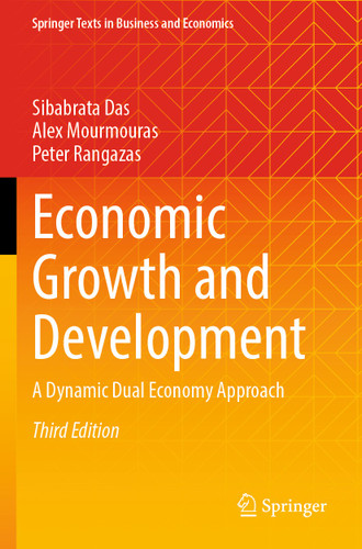 Economic Growth and Development: A Dynamic Dual Economy Approach book cover by Sibabrata Das, Alex Mourmouras, Peter Rangazas